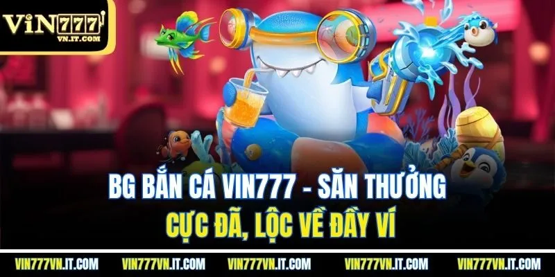 BG bắn cá