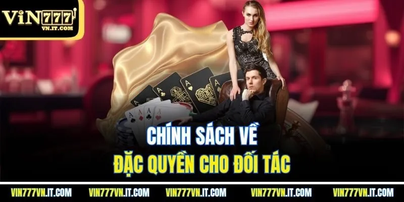 Chính sách về đặc quyền cho đối tác