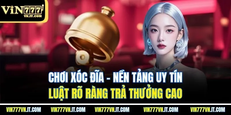 chơi xóc đĩa
