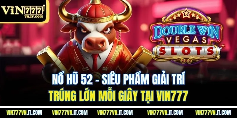 nổ hũ 52