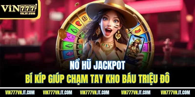 Nổ hũ jackpot